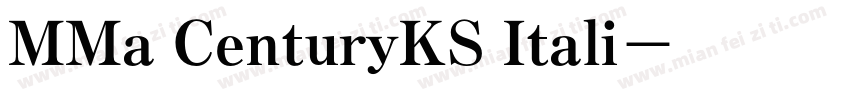 MMa CenturyKS Itali字体转换